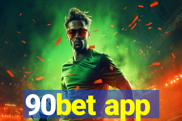 90bet app